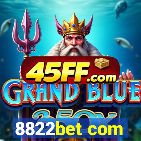 8822bet com